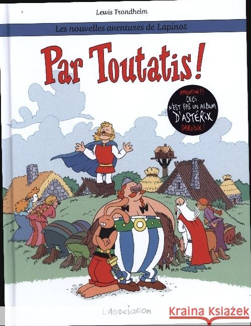 Les nouvelles aventures de Lapinot - Par Toutatis! Trondheim, Lewis 9782844148964 L'Association - książka