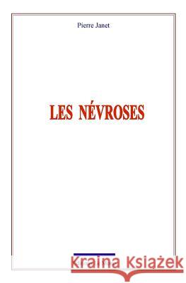 Les névroses Janet, Pierre 9782366596496 Ed. Le Mono - książka