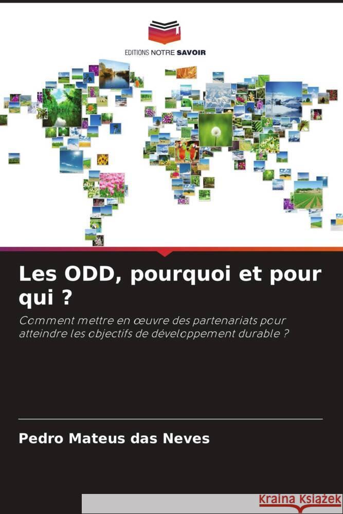Les ODD, pourquoi et pour qui ? Mateus das Neves, Pedro 9786207094219 Editions Notre Savoir - książka