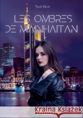 Les ombres de Mainhattan Steffi Wolf 9782374643649 Sudarenes Editions - książka