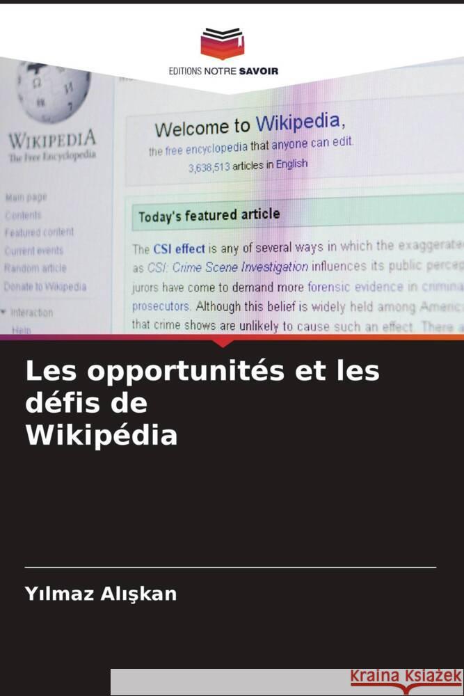 Les opportunités et les défis de Wikipédia Aliskan, Yilmaz 9786205444825 Editions Notre Savoir - książka