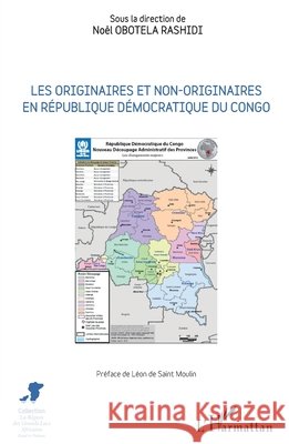 Les originaires et non-originaires en République démocratique du Congo Obotela Rashidi, Noël 9782343117614 Editions L'Harmattan - książka