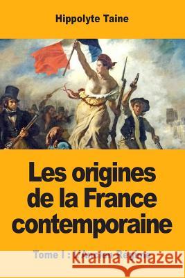 Les origines de la France contemporaine: Tome I: L'Ancien Régime Taine, Hippolyte 9782917260852 Prodinnova - książka