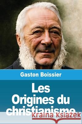 Les Origines du christianisme Gaston Boissier 9783690822305 Prodinnova - książka