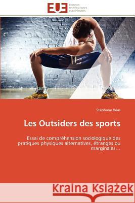 Les Outsiders Des Sports St Phane H 9783841780478 Editions Universitaires Europeennes - książka