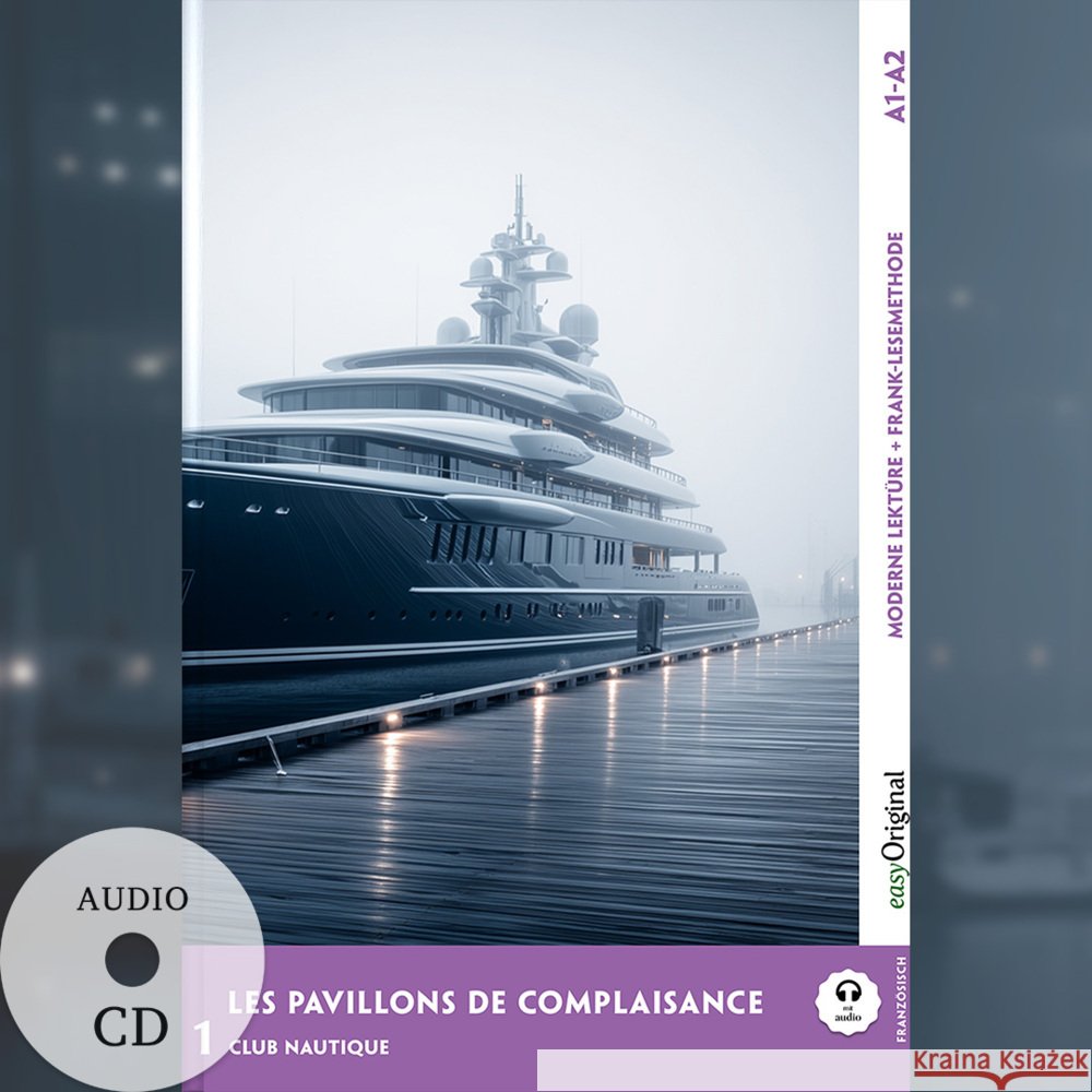 Les Pavillons de Complaisance - Französische Krimi-Lektüre A1-A2 (+ Audio-CD), m. 1 Audio, m. 1 Audio, m. 1 Audio-CD Delaunay, Louise 9783991682035 EasyOriginal - książka