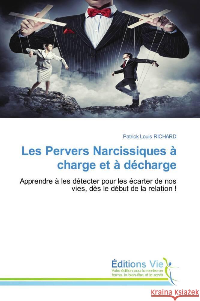 Les Pervers Narcissiques à charge et à décharge RICHARD, Patrick Louis 9786139591398 Éditions Vie - książka