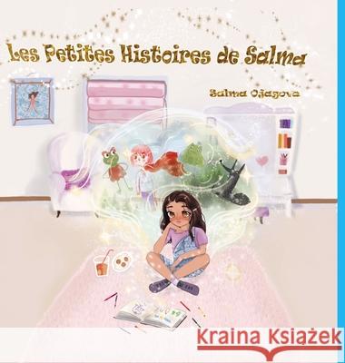 Les petites histoires de Salma Salma Ojagova 9781989352182 Publish - książka