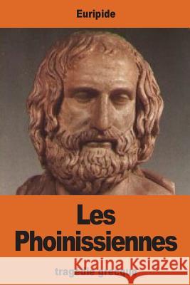 Les Phoinissiennes Euripide                                 LeConte D 9781542399128 Createspace Independent Publishing Platform - książka