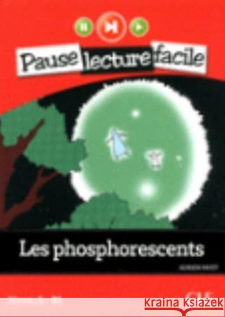Les phosphorescents + CD audio Payet Adrien 9782090313383 Cle International - książka