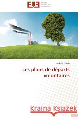 Les Plans de Départs Volontaires Gabay-M 9783841735164 Editions Universitaires Europeennes - książka