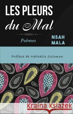 Les Pleurs du Mal Nsah Mala 9781942876465 Spears Media Press - książka