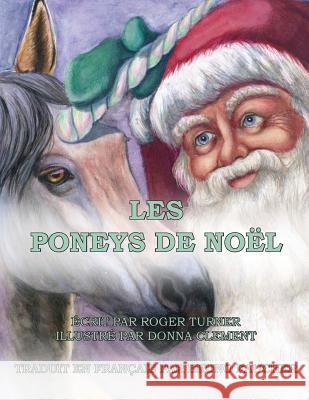 Les Poneys De Noel Clement, Donna 9781539502647 Createspace Independent Publishing Platform - książka