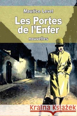 Les Portes de l'Enfer Level, Maurice 9781514613344 Createspace - książka