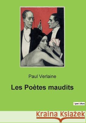 Les Poètes maudits Verlaine, Paul 9782382746356 Culturea - książka