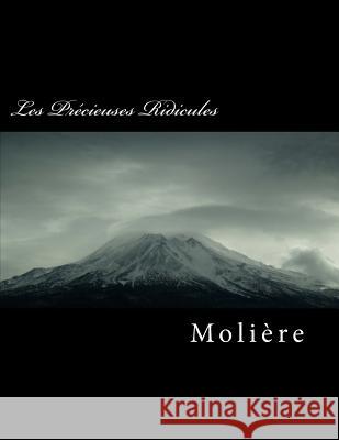 Les Précieuses Ridicules Moliere 9781724923950 Createspace Independent Publishing Platform - książka