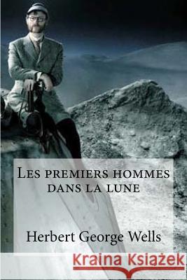 Les premiers hommes dans la lune Hollybooks 9781532956829 Createspace Independent Publishing Platform - książka