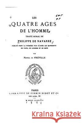 Les Quatre Ages de l'Homme Freville, Marcel De 9781533618498 Createspace Independent Publishing Platform - książka