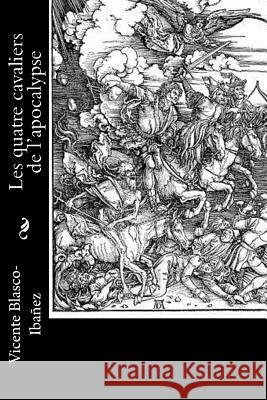 Les quatre cavaliers de l'apocalypse G. Herelle 9781523911691 Createspace Independent Publishing Platform - książka