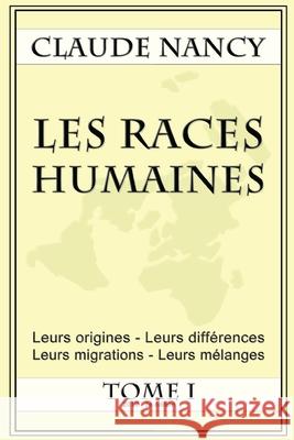 Les races humaines Tome 1 Claude Nancy 9781648581403 Vettazedition Ou - książka