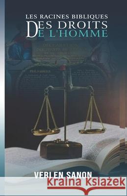 Les Racines Bibliques des Droits de l'Homme Verlen Sanon 9789997072474 Imprimerie Media-Texte - książka