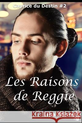 Les Raisons de Reggie Lisa Oliver, Lou-Rose Leni 9798841148906 Independently Published - książka