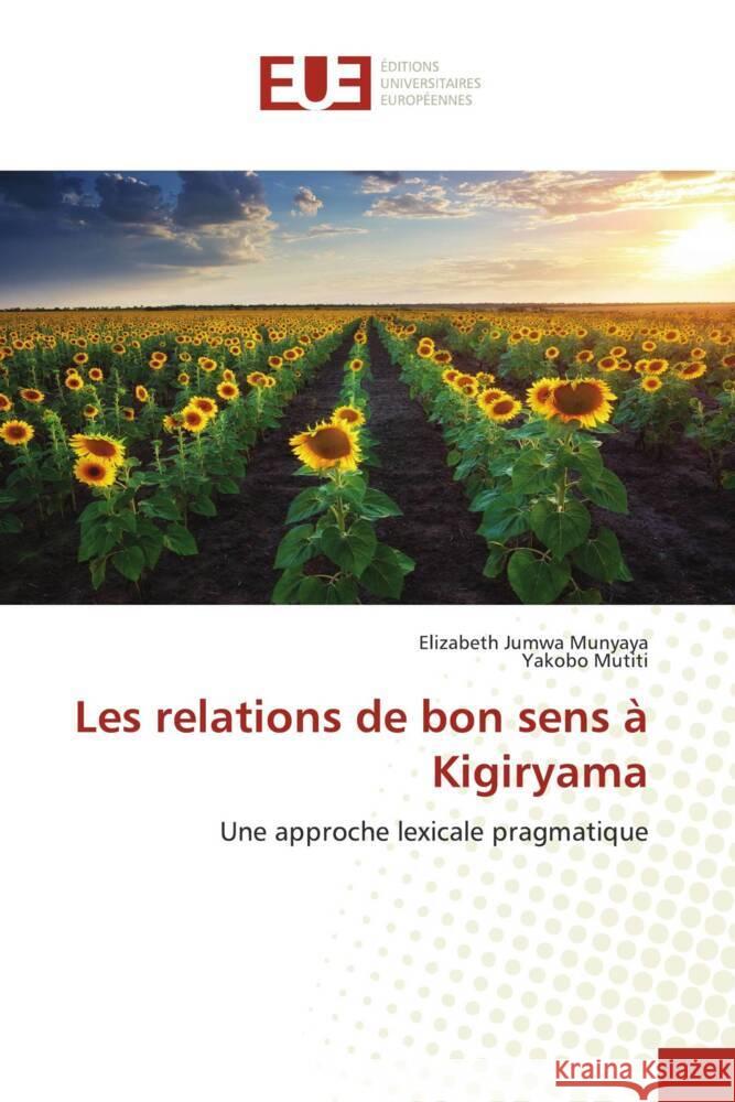 Les relations de bon sens ? Kigiryama Elizabeth Jumwa Munyaya Yakobo Mutiti 9786139553280 Editions Universitaires Europeennes - książka