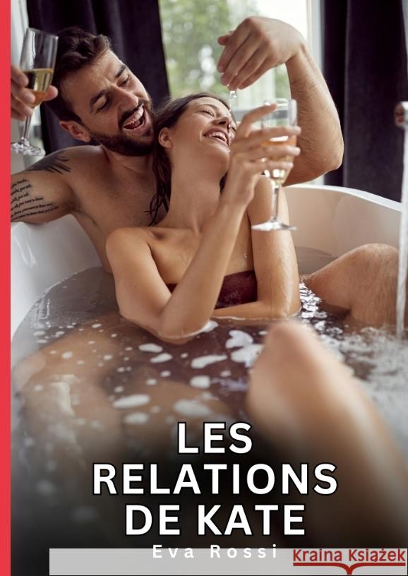 Les Relations de Kate Rossi, Eva 9783384817389 Eva Rossi - książka