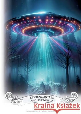 Les rencontres avec les invisibles Larisa Seklitova Ludmila Strelnikova 9782322578481 Bod - Books on Demand - książka