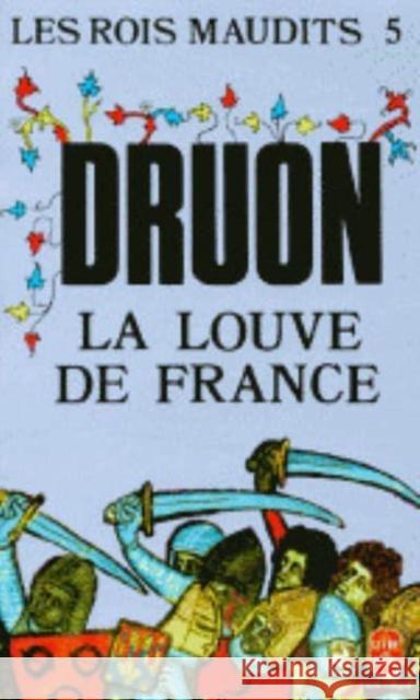 Les Rois maudits 5: La Louve de France Maurice Druon 9782253004066 LIVRE DE POCHE - książka