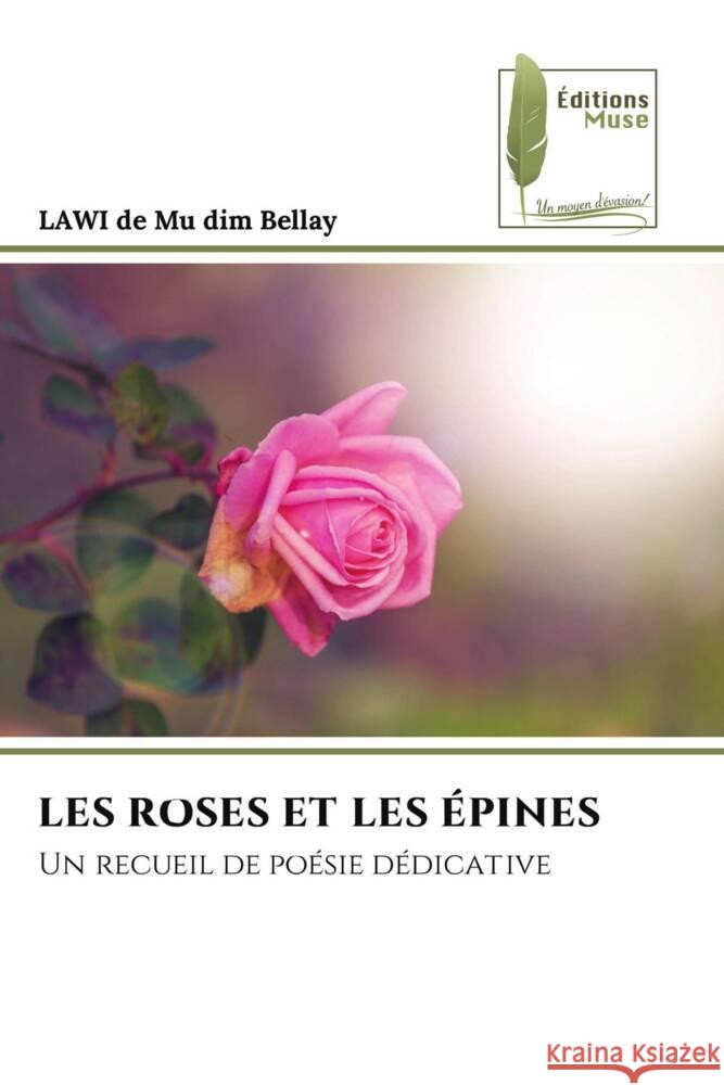LES ROSES ET LES ÉPINES de Mu dim Bellay, LAWI 9786207814015 Éditions Muse - książka
