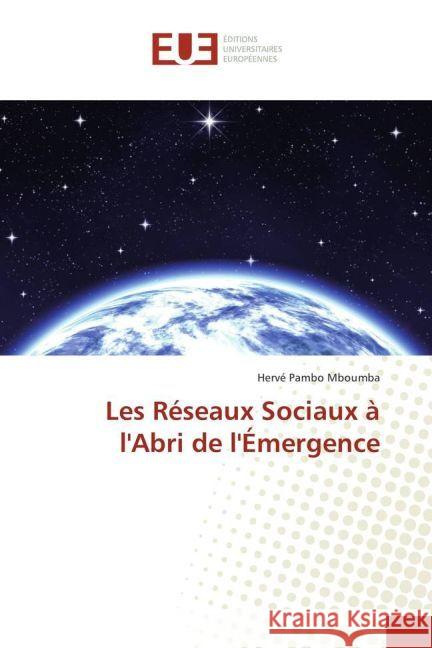 Les Réseaux Sociaux à l'Abri de l'Émergence Pambo Mboumba, Hervé 9783330872516 Éditions universitaires européennes - książka