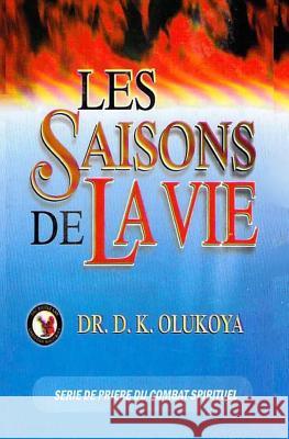 Les saisons de la vie Olukoya, D. K. 9780692457771 Battle Cry Christian Ministries - książka