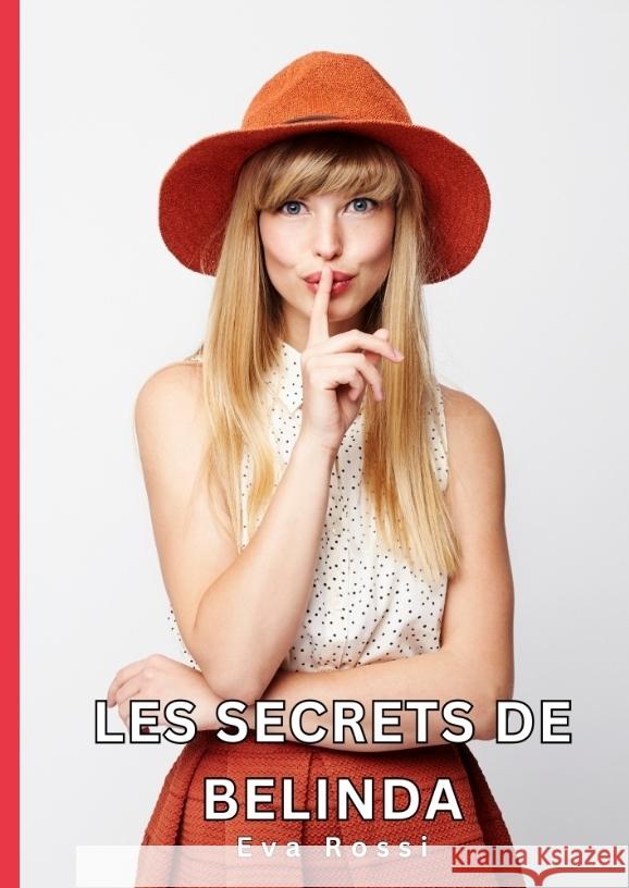 Les Secrets de Belinda Rossi, Eva 9783384331687 Eva Rossi - książka