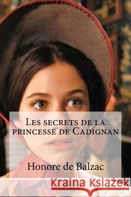 Les secrets de la princesse de Cadignan Edibooks 9781532879784 Createspace Independent Publishing Platform - książka