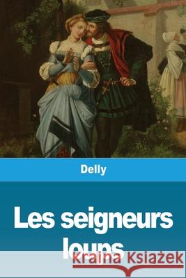 Les seigneurs loups Delly 9783967875676 Prodinnova - książka