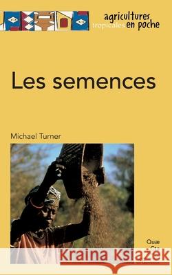 Les semences Michael Turner 9782759218929 Quae - książka