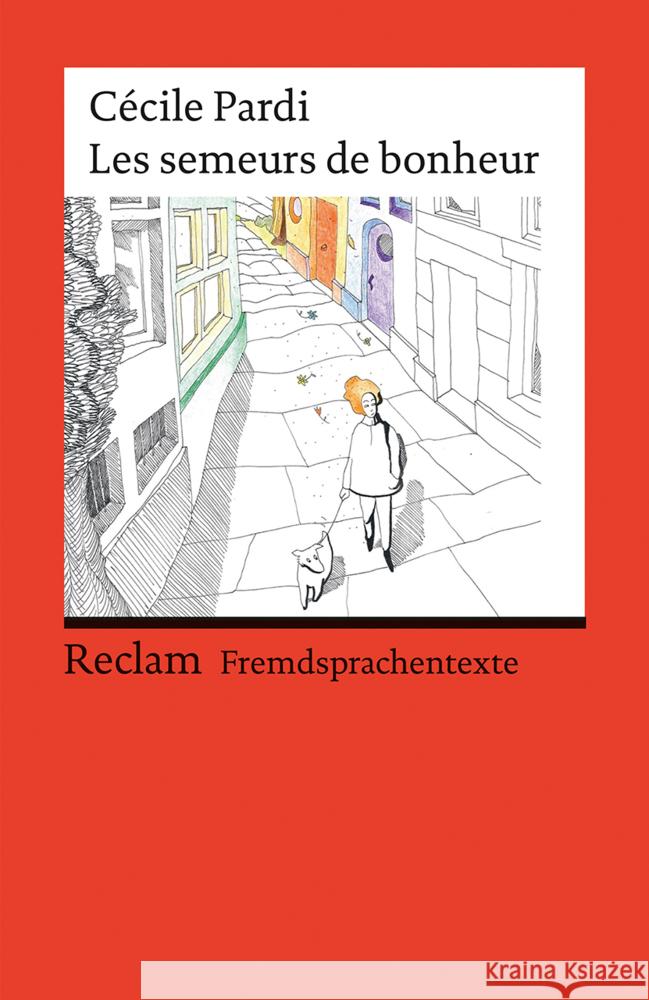 Les semeurs de bonheur Pardi, Cécile 9783150145166 Reclam, Ditzingen - książka