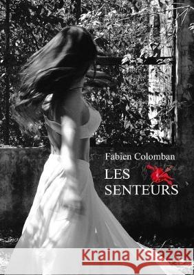 Les Senteurs Fabien Colomban 9782956703228 Fabien Colomban - książka