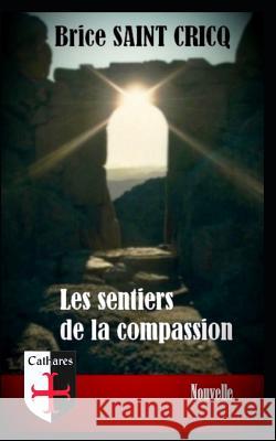 Les Sentiers de la Compassion Brice Sain 9781793174390 Independently Published - książka