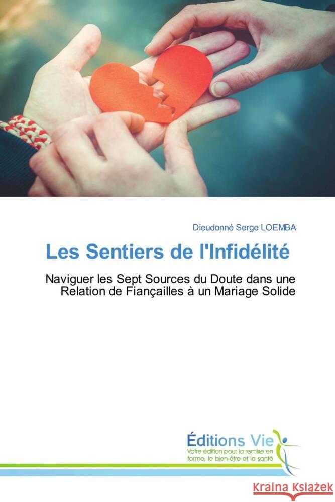 Les Sentiers de l'Infidélité LOEMBA, Dieudonné Serge 9786139596140 Éditions Vie - książka