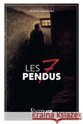 Les Sept Pendus: bilingue russe/français (+ lecture audio intégrée) Leonid Andreïev 9782378080471 L'Accolade Editions - książka