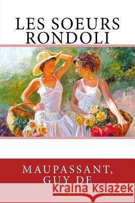 Les soeurs Rondoli Sir Angles 9781547227280 Createspace Independent Publishing Platform - książka