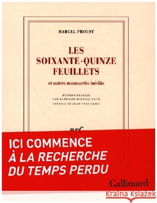 LES SOIXANTE-QUINZE FEUILLETS - ET AUTRES MANUSCRITS INEDITS Proust, Tadie 9782072931710 Gallimard - książka