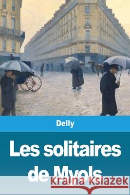 Les solitaires de Myols Delly 9783967875799 Prodinnova - książka
