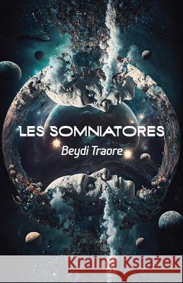 Les Somniatores Beydi Traore 9781772312263 Bookland Press - książka