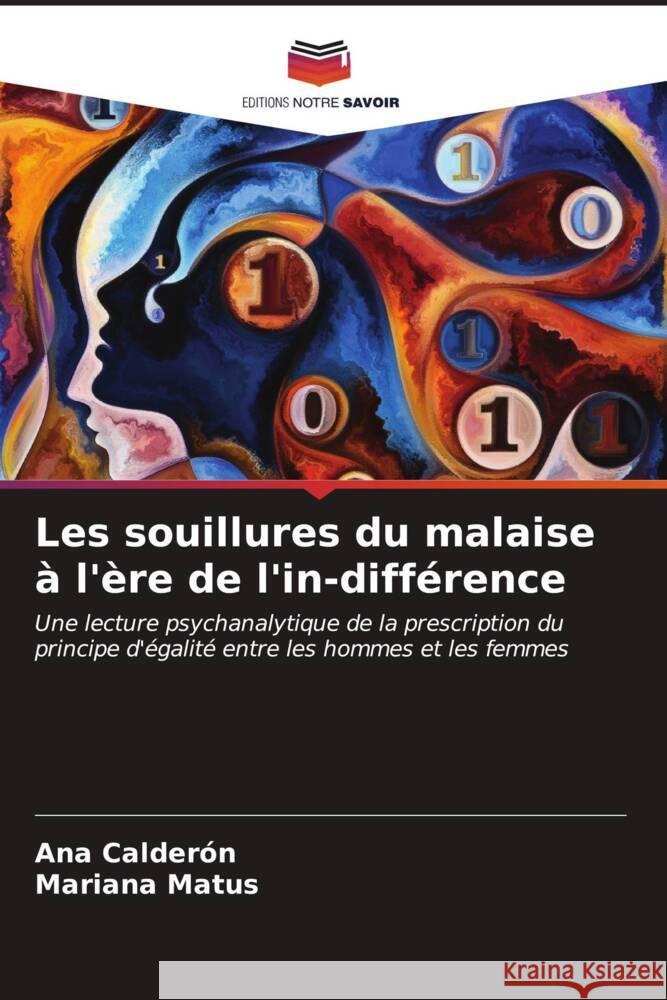 Les souillures du malaise ? l'?re de l'in-diff?rence Ana Calder?n Mariana Matus 9786207037889 Editions Notre Savoir - książka