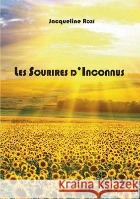 Les sourires d'inconnus Jacqueline Roze 9782810627431 Books on Demand - książka