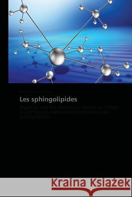 Les Sphingolipides Gousse Emmanuelle 9783838177434 Presses Academiques Francophones - książka