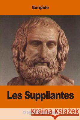 Les Suppliantes Euripide                                 LeConte D 9781542710657 Createspace Independent Publishing Platform - książka